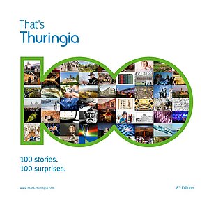  - That's Thuringia. 100 stories. 100 surprises.